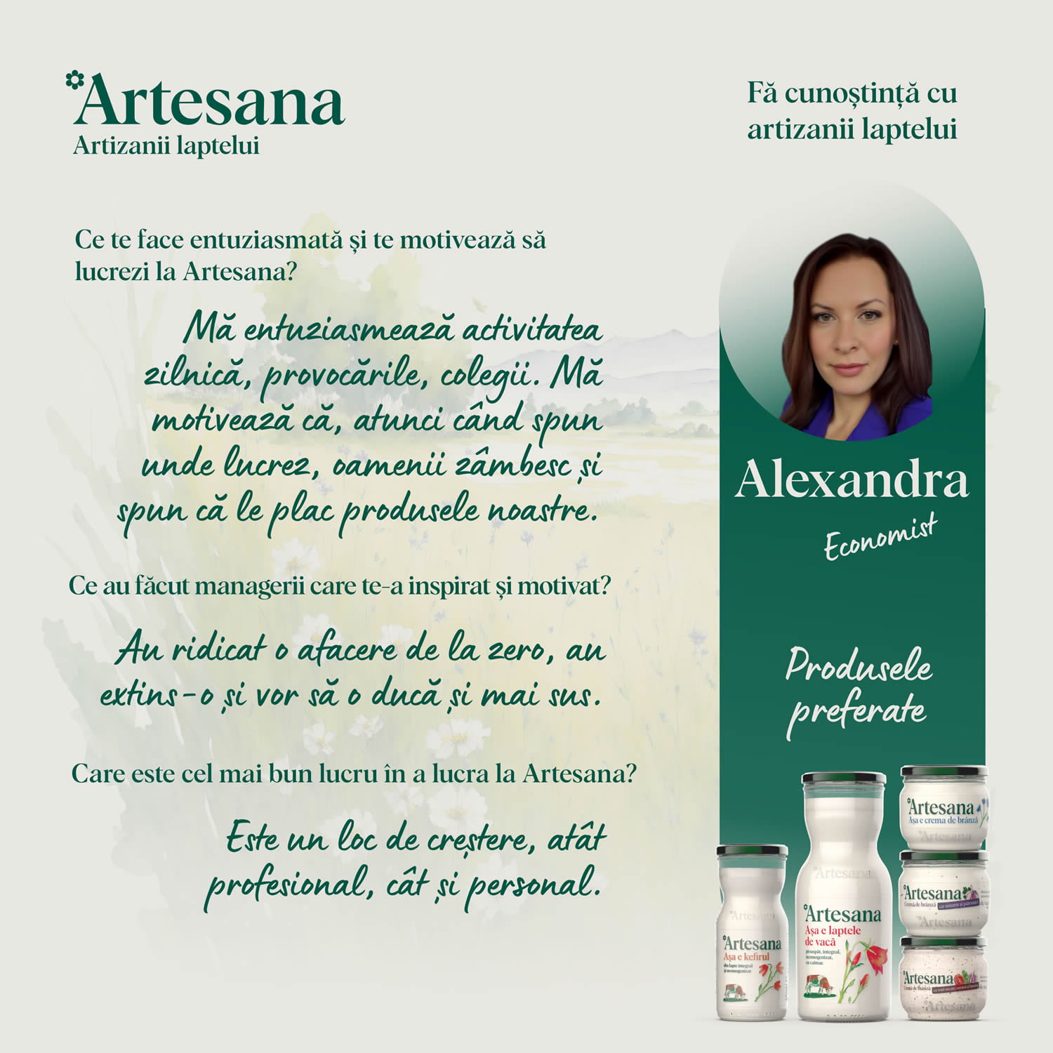 Alexandra, economist la Artesana, prezentată în campania „Fă cunoștință cu artizanii laptelui”, alături de produsele ei preferate: lapte, kefir și creme de brânză Artesana.