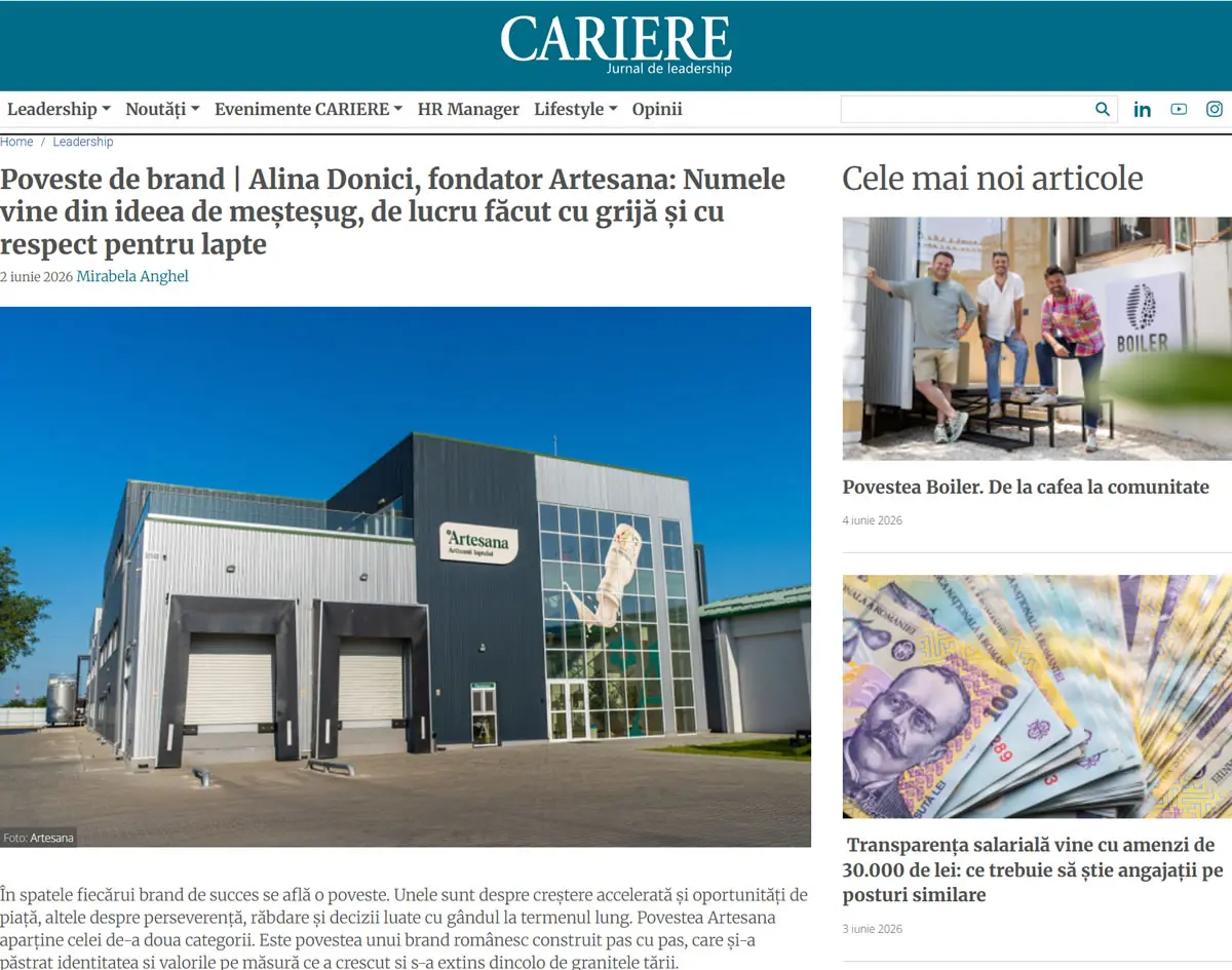 Articol din revista Cariere despre povestea brandului Artesana, cu Alina Donici, fondator Artesana, prezentând evoluția companiei românești de lactate artizanale și imaginea fabricii Artesana din Tecuci.